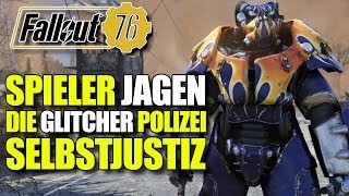 Dublizierer werden Gejagd  Die Glitcher Polizei  Fallout 76 [upl. by Auhel]