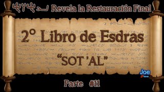 quot2° Libro de ESDRASquot Parte 11 Los Grandes Secretos que esconden las Religiones [upl. by Zerlina]