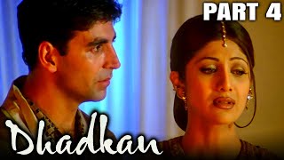 Dhadkan 2000 Part 4  Bollywood Romantic Full Movie l Akshay Kumar Sunil Shetty Shilpa Shetty [upl. by Frederic643]