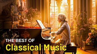 Best classical music Music for the soul Mozart Beethoven Schubert Chopin Bach  🎼🎼 [upl. by Einiar327]