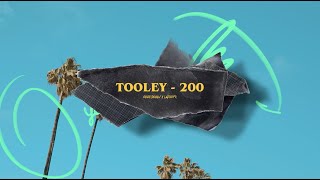 Tooley  200 Official Video [upl. by Yennek]