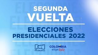 Elecciones presidenciales 2022 Colombia  segunda vuelta EN VIVO [upl. by Berliner]