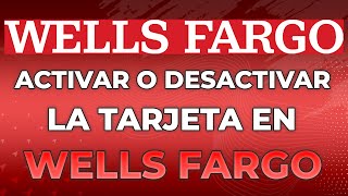 Cómo activar o desactivar la tarjeta en Wells Fargo [upl. by Addia]