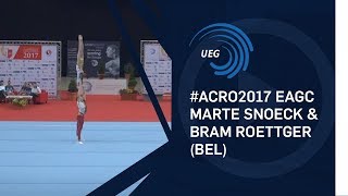 Marte Snoeck amp Bram ROETTGER BEL  2017 Acro European silver medallists junior allaround [upl. by Lemart332]