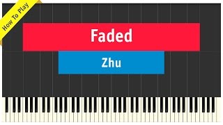 Zhu  Faded  Piano Tutorial Easy  Intermediate Version [upl. by Ailis]