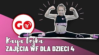 WF dla dzieci w domu 4  Ćwiczenia i gimnastyka dla dzieci Kaya Dojka i Mateusz Romankiewicz [upl. by Kalmick235]