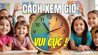 Hát vui cùng chiếc đồng hồ  Học đếm giờ đồng hồ  Lớp 3 [upl. by Sucramrej]