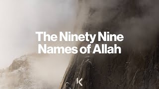 The NinetyNine Names of Allah  Ustadh Ibrahim Khan [upl. by Katina]