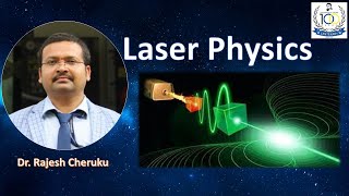 LASER PHYSICS  PHYSICS CLASS  DSU  20 OCT 22  Dr Rajesh Cheruku [upl. by Navad555]