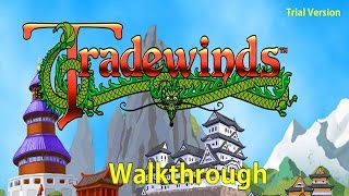 WildTangent Tradewinds Trial Version Walkthrough [upl. by Enneicul230]