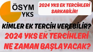 📢 2024 YKS Ek Tercihleri Ne Zaman Başlayacak  Kimler Ek Tercih Yapacak 2024yks 2024yks ayt [upl. by Conant]