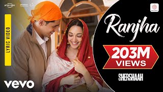 Ranjha Lyrics  Shershaah  Sidharth–Kiara  B Praak  Jasleen Royal  Romy  Anvita Dutt [upl. by Baseler970]