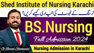 BS Nursing Admission 2024  Shed Institute of Nursing amp Allied Health Sciences Karachi [upl. by Allez699]