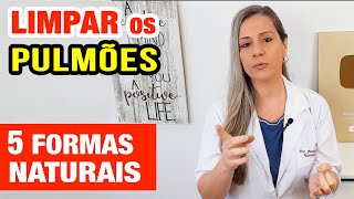 5 Formas Naturais de LIMPAR OS PULMÕES [upl. by Aneeh]