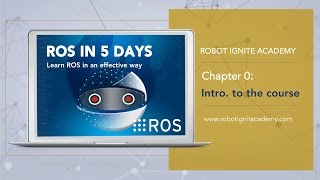 ROS BASICS IN 5 DAYS 1  Course Overview amp Introduction [upl. by Puett]