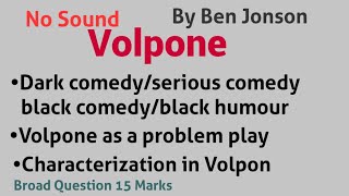 Dark comedy Serious comedy Black comedy Black humour  Volpone as a problem play  Characterization [upl. by Gerger]