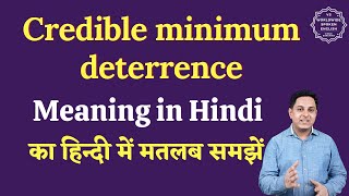 Credible minimum deterrence meaning in Hindi  English to hindi [upl. by Tami407]