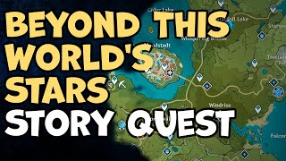 Beyond This Worlds Stars Story Quest Genshin Impact [upl. by Alvord135]