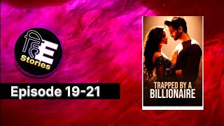 Trapped by a billionaire  Hindi  Ep 1921  pocket novel [upl. by Donnell]