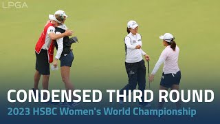 Condensed Third Round  2023 HSBC Womens World Championship [upl. by Cornwell1]