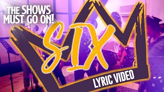 SIX SingAlong Lyric Video  SIX The Musical [upl. by Pearman]