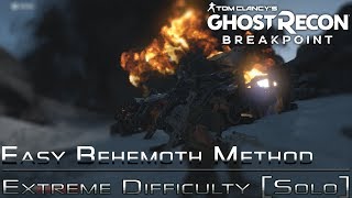 Ghost Recon Breakpoint  Easy Behemoth Method  Extreme Solo [upl. by Tound]