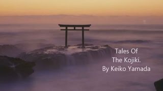 Tales Of The Kojiki by Keiko Yamada [upl. by Laeira494]