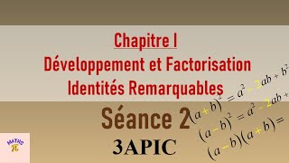 Développement et Factorisation  Séance 2  Identités remarquables  3ème année collège 3APIC BIOF [upl. by Ajnin]