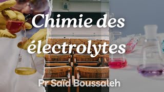 Chimie Des Électrolytes Cour 2 [upl. by Birch309]