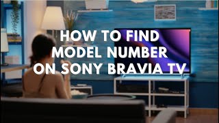 How to find Model Number in Sony Bravia TV [upl. by Chappelka]