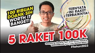 5 Raket 100 RIBUAN Terbaik di Tahun 2023 Enak amp Gampang Dipakai Sangat Layak dimiliki [upl. by Anujra]