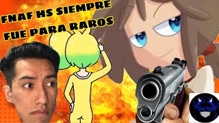 FNAFHS NO DEBIO EXISTIR [upl. by Anwahs931]