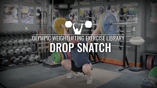 Drop Snatch  Olympic Weightlifting Exercise Library [upl. by Dynah407]