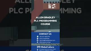 Master Allen Bradley PLC Programming with IIPD Global Lahore 🚀 [upl. by Seaddon]