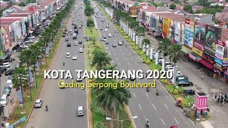 Kota Tangerang 2020 Gading Serpong Boulevard Drone View [upl. by Haldi]