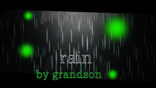 DC2OC Rain by grandson very short [upl. by Nhguav]