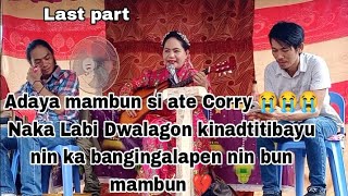 Dayunday ni Ate Corry Kay salahudin Last part adaya mambun 😭😭💔 manluluko [upl. by Neysa]