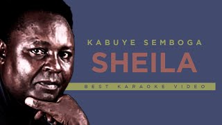 Kabuye Semboga  Sheila Best Karaoke Video HD [upl. by Ettie783]