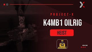 Project X K4MB1 Oilrig Heist Robbery  QB  QBOX  ESX  Custom [upl. by Phaih953]