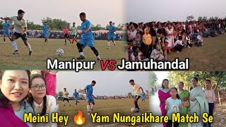 Manipuri VS JamuhandalFinal match se mei Tare Hey🔥anjusagapam5346 [upl. by Raseac]