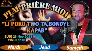 PLMPRIÈRE MIDI  LI POKO TWO TABONDYE KAPAB  JEUDI 23 NOVEMBRE 2023 [upl. by Balfore]