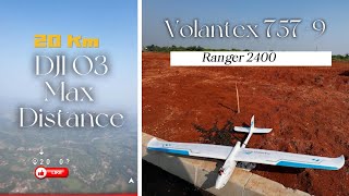 20 Km DJI O3 Air unit Long Range  Volantex Ranger 2400  Fixed Wing FPV [upl. by Ardnohsal]