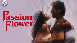 Passion Flower  Full Movie  CineStream [upl. by Boyse]