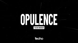 Techo Opulence [upl. by Ormiston]