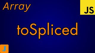 JavaScript toSpliced  JavaScript Tutorial For Beginners [upl. by Arney]