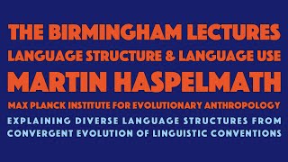 Birmingham Lectures 15 Martin Haspelmath [upl. by Ilram427]