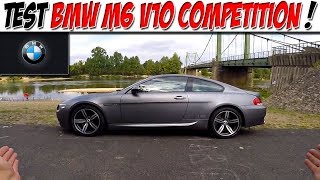 CarVlog 46  Test BMW M6 V10 507CH COMPÉTITION  LE BRUIT DUNE F1 😱 [upl. by Demott392]