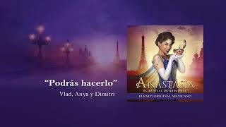 Podrás hacerlo  Anastasia El Musical México [upl. by Niassuh]