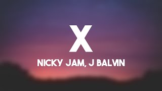 X  Nicky Jam J Balvin Lyrics Video 🪕 [upl. by Giesser]