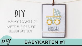 Babykarten selber basteln 1 – Karte zur Geburt  Baby cards  DIY  Tutorial  Anleitung [upl. by Gefell]